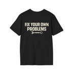 Fix Your Own Problems Tee | Rig Ready Gear Shirt
