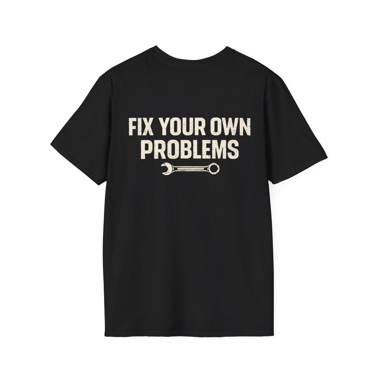 Fix Your Own Problems Tee | Rig Ready Gear Shirt