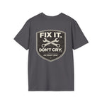 Fix It Don’t Cry Tee | Rig Ready Gear Shirt