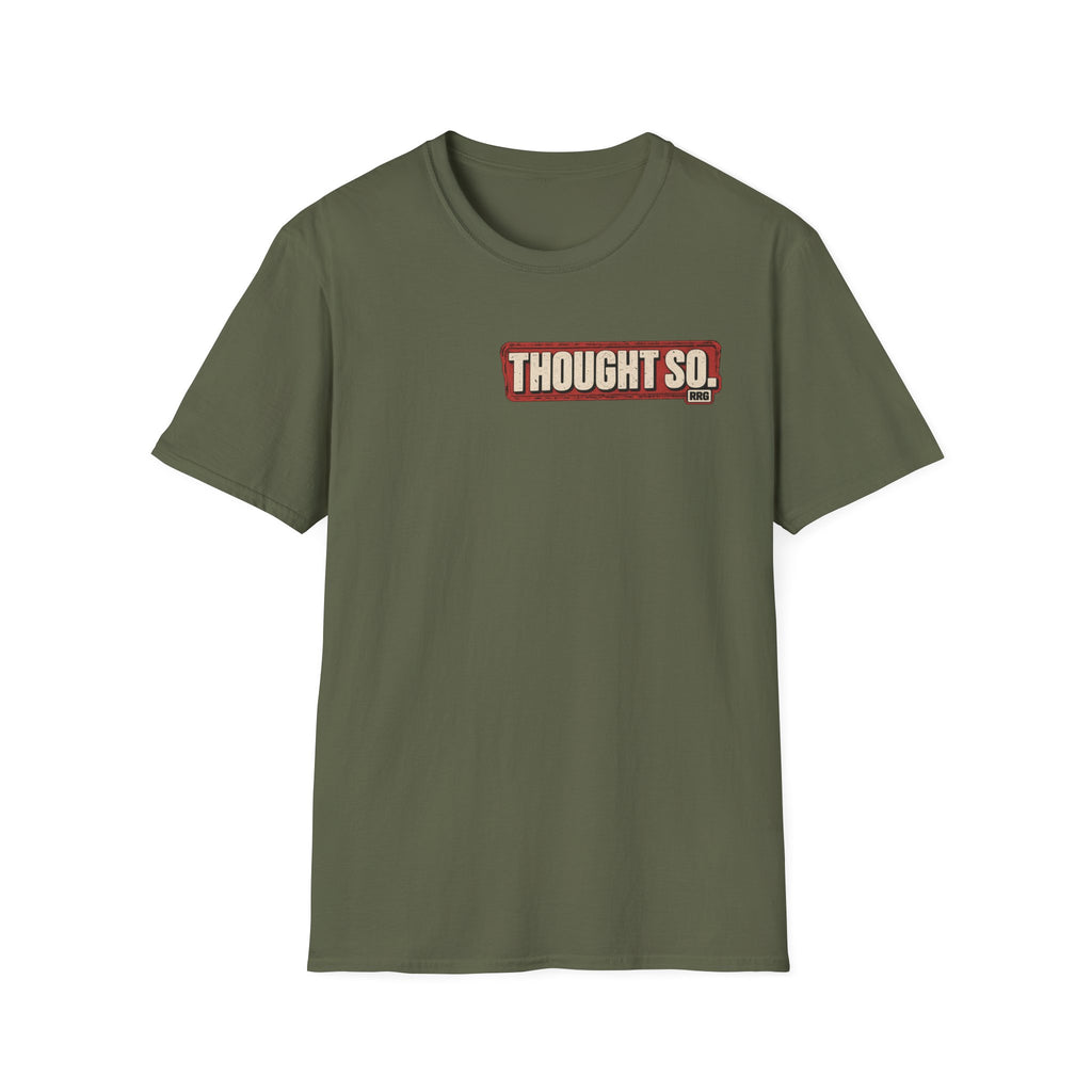 When Did You Ever Need a Snorkel? — Thought So T-Shirt