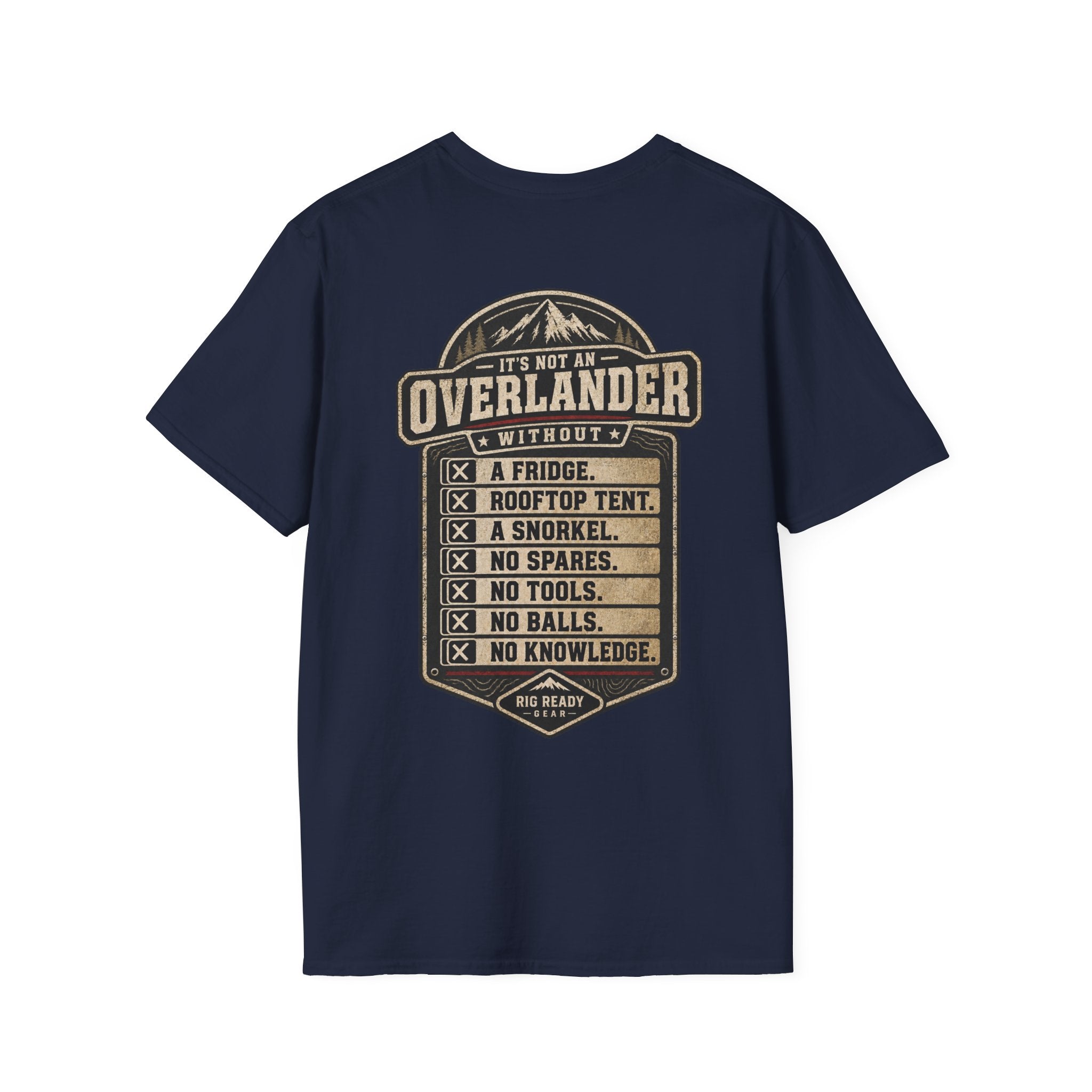 It's Not an Overlander Without... T-shirt