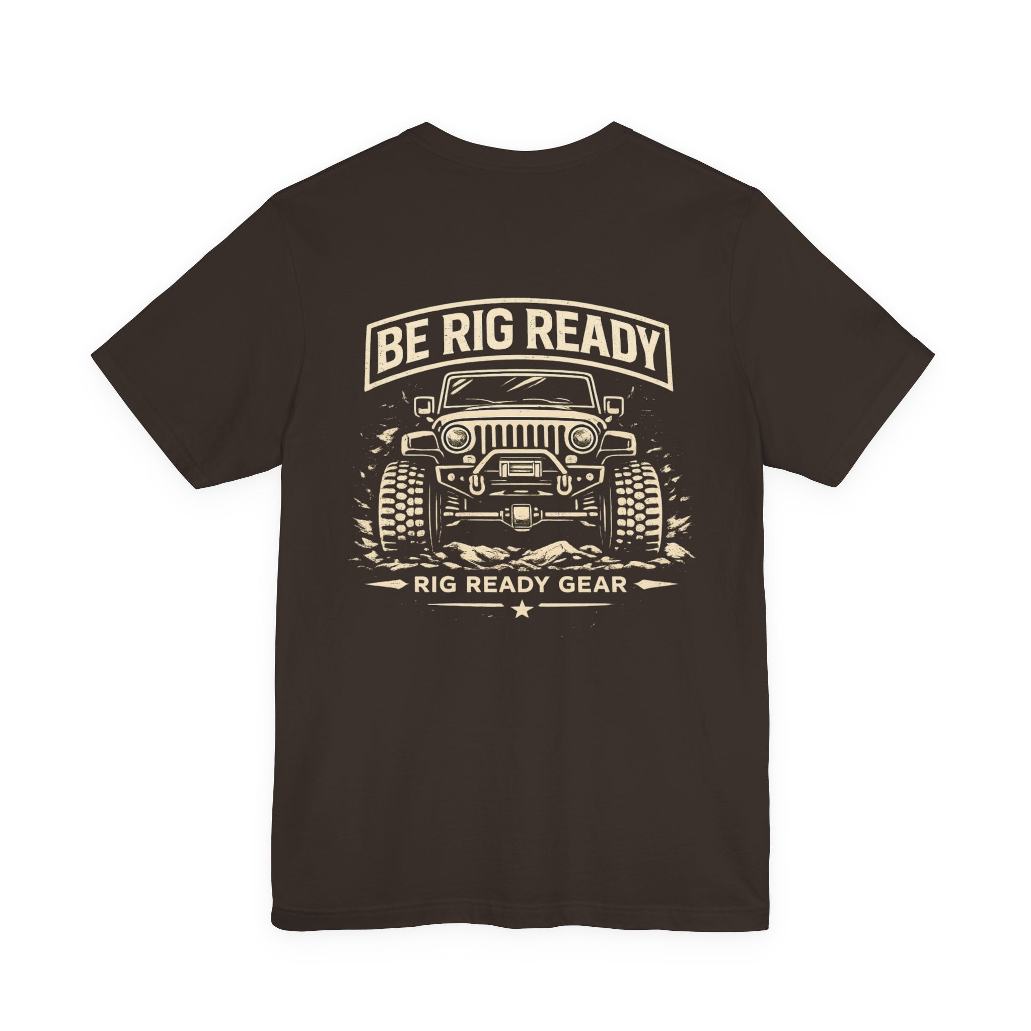 Be Rig Ready Tee | Rig Ready Gear Shirt