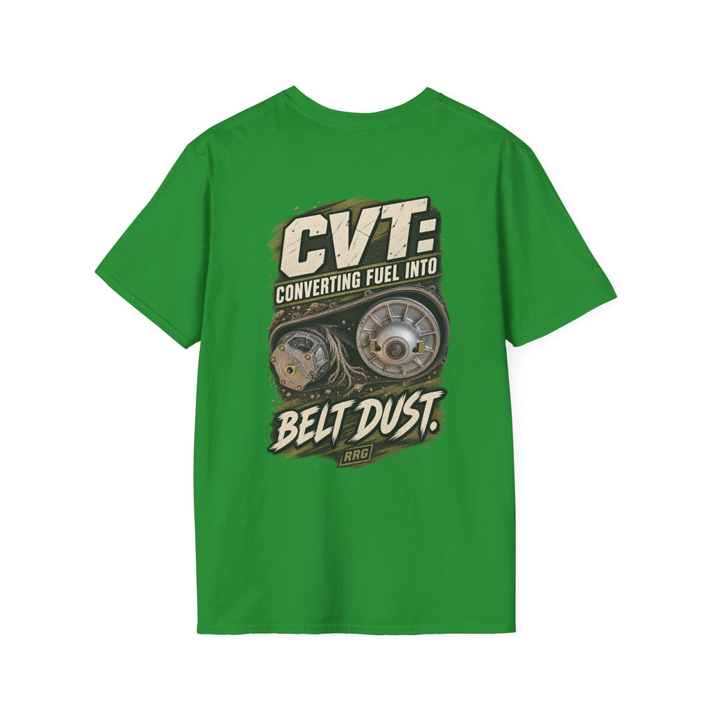 CVT: Converting Fuel Into Belt Dust T-shirt