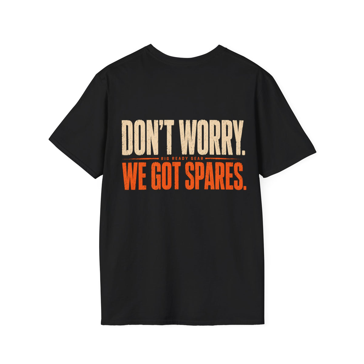 WE GOT SPARES. T-shirt