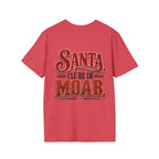 Santa, I’ll Be in Moab T-Shirt