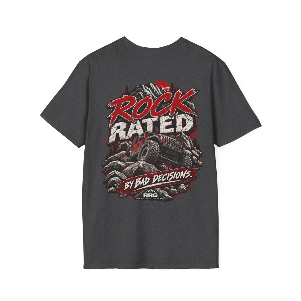 ROCK RATED BY BAD DECISIONS T-shirt