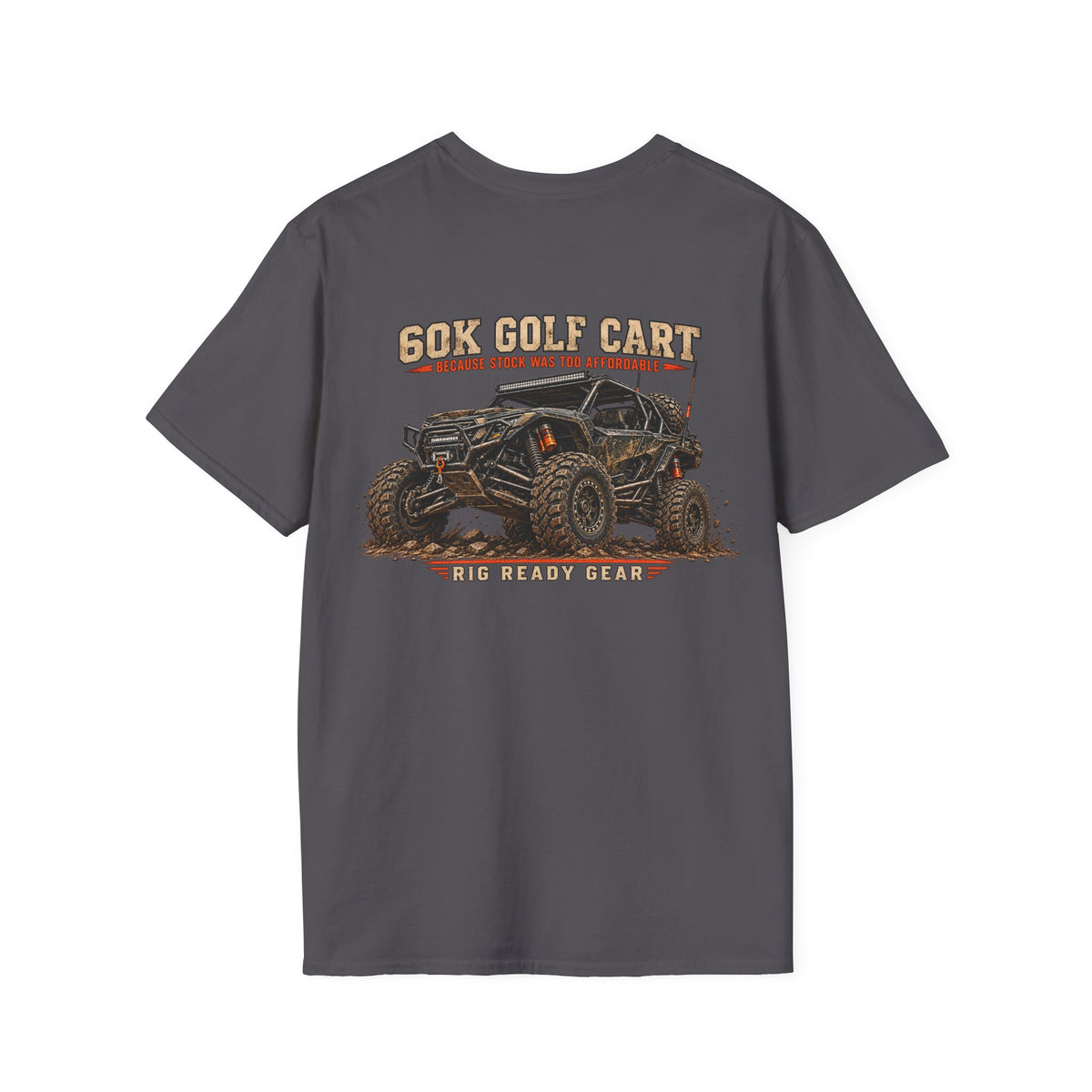 60K Golf Cart — Built & Ridiculous t-shirt