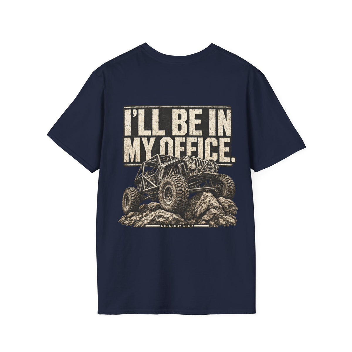I'LL BE IN MY OFFICE. T-shirt