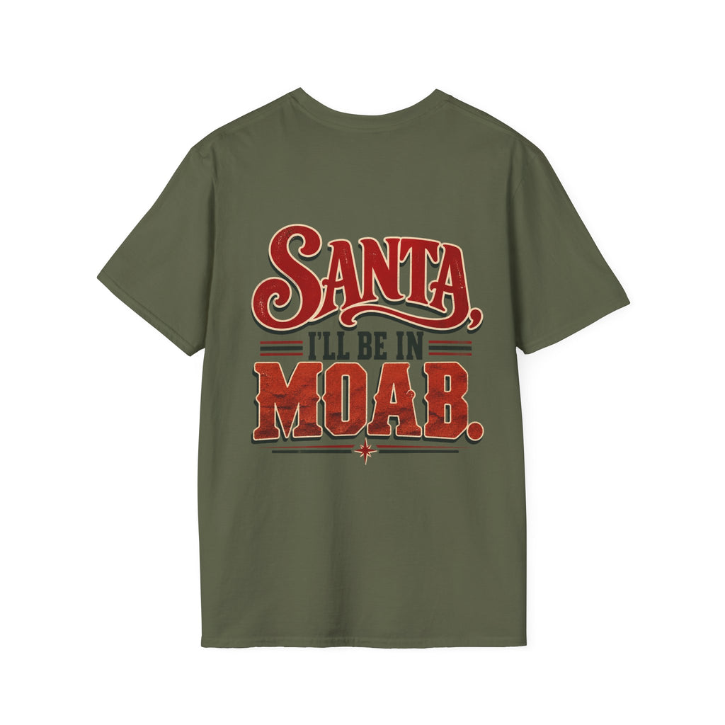 Santa, I’ll Be in Moab T-Shirt