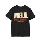 WHEELIN. BECAUSE PEOPLE SUCK. T-shirt