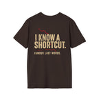 I Know a Shortcut T-shirt
