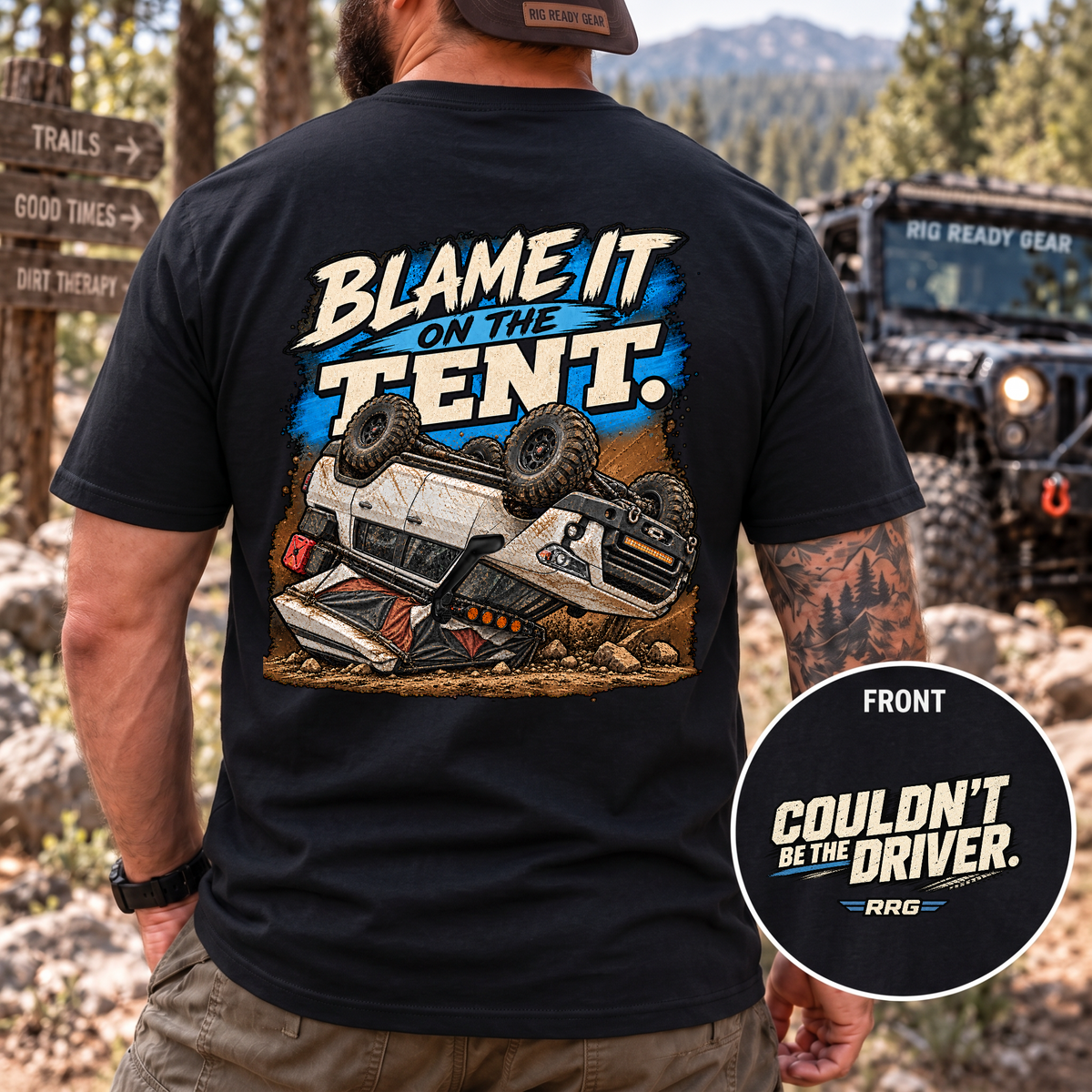 Blame It on the Tent. T-shirt