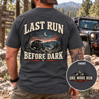 Last Run Before Dark Tee T-shirt