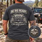 Be Rig Ready T-shirt