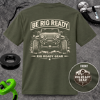 Be Rig Ready T-shirt