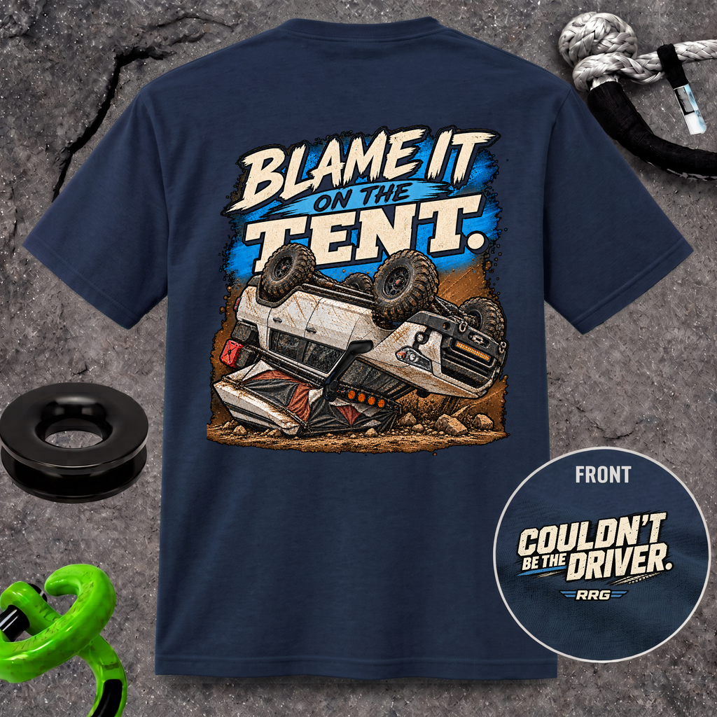 Blame It on the Tent. T-shirt