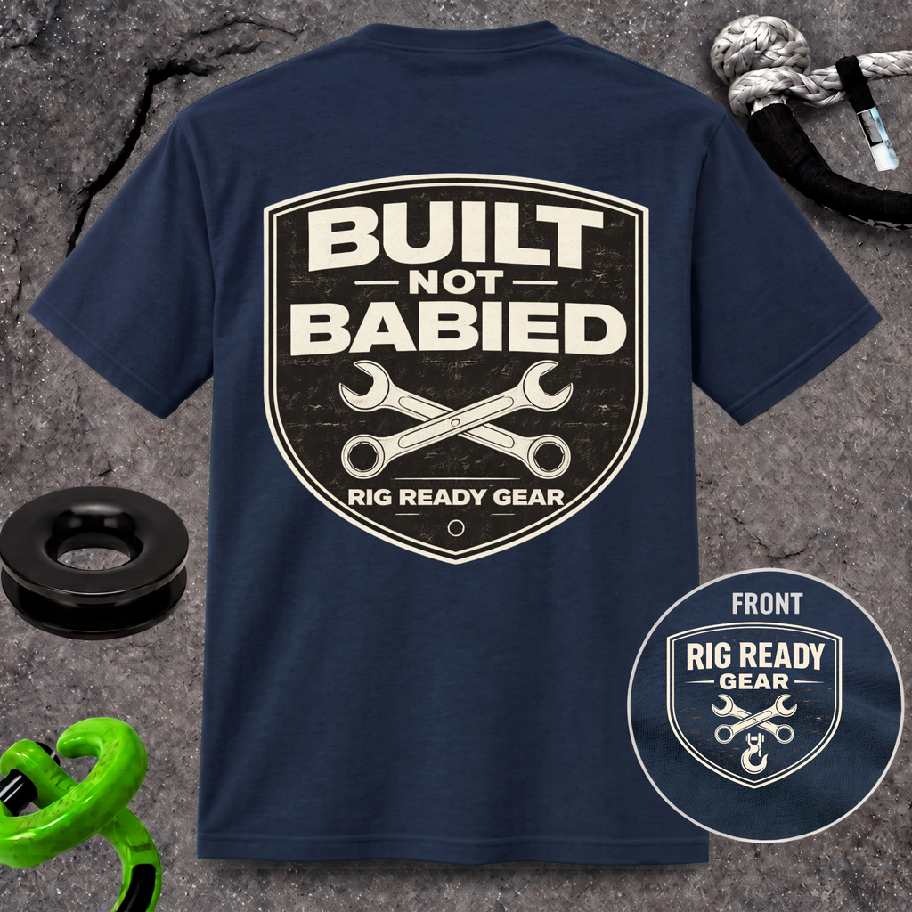 Built Not Babied T-shirt