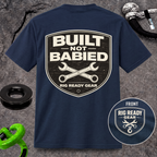 Built Not Babied T-shirt