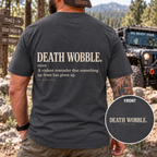 DEATH WOBBLE. T-shirt
