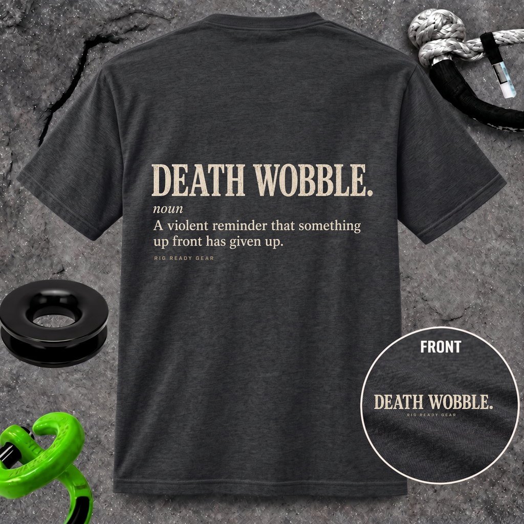 DEATH WOBBLE. T-shirt