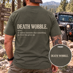 DEATH WOBBLE. T-shirt