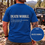 DEATH WOBBLE. T-shirt
