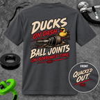 Ducks on Dash. Ball Joints on Borrowed Time. T-shirt