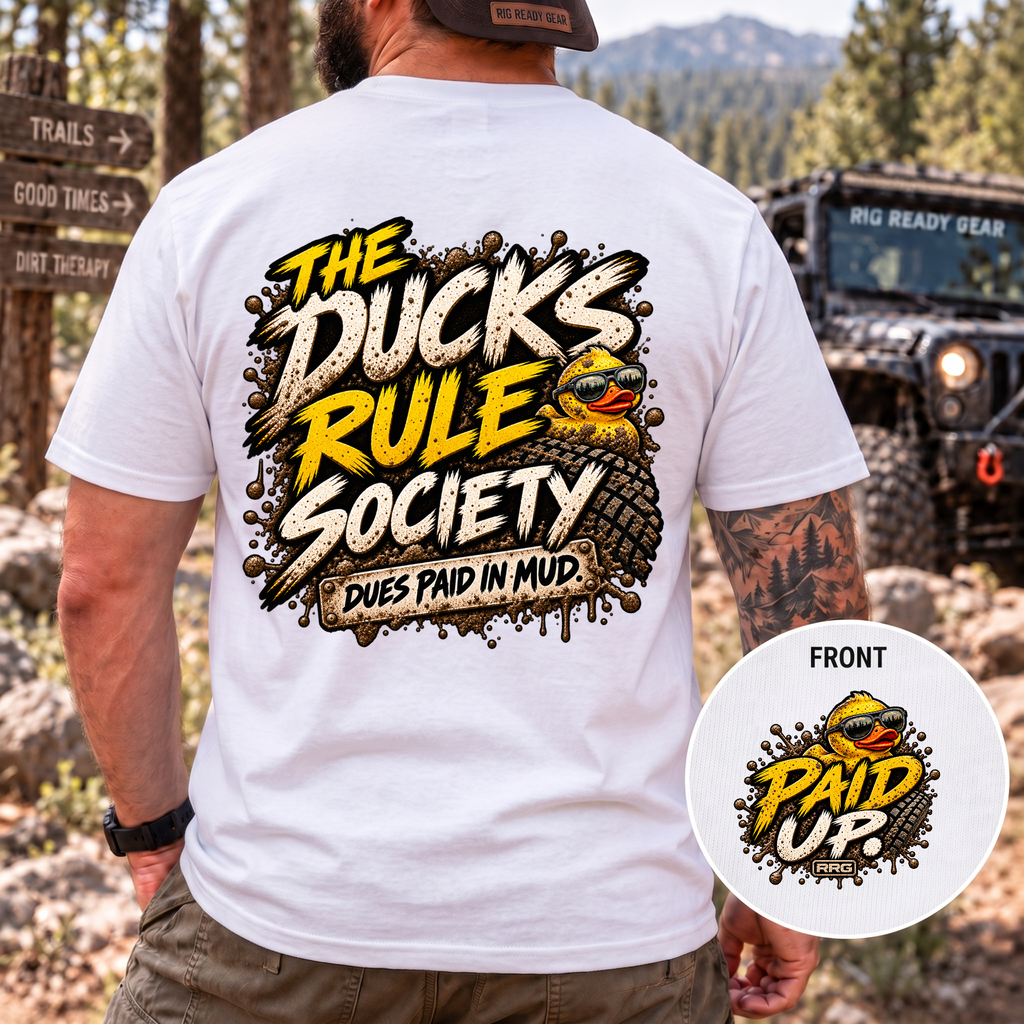 The Ducks Rule Society — Dues Paid in Mud T-shirt