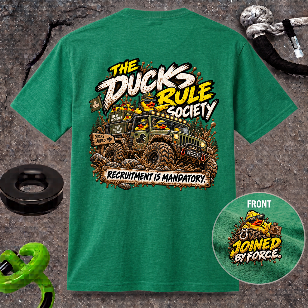 The Ducks Rule Society — Recruitment Is Mandatory T-shirt