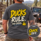Ducks Rule. You Drool. T-Shirt