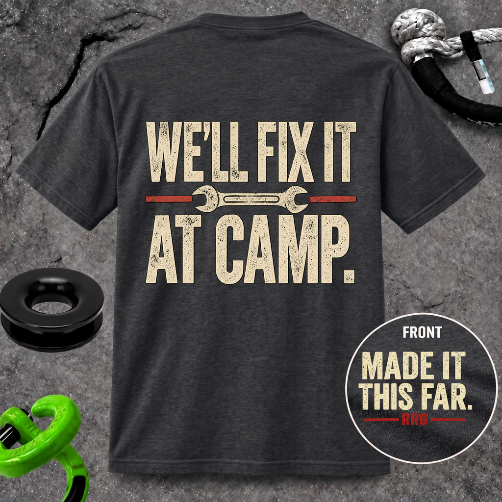 We'll fix it at camp t-shirt