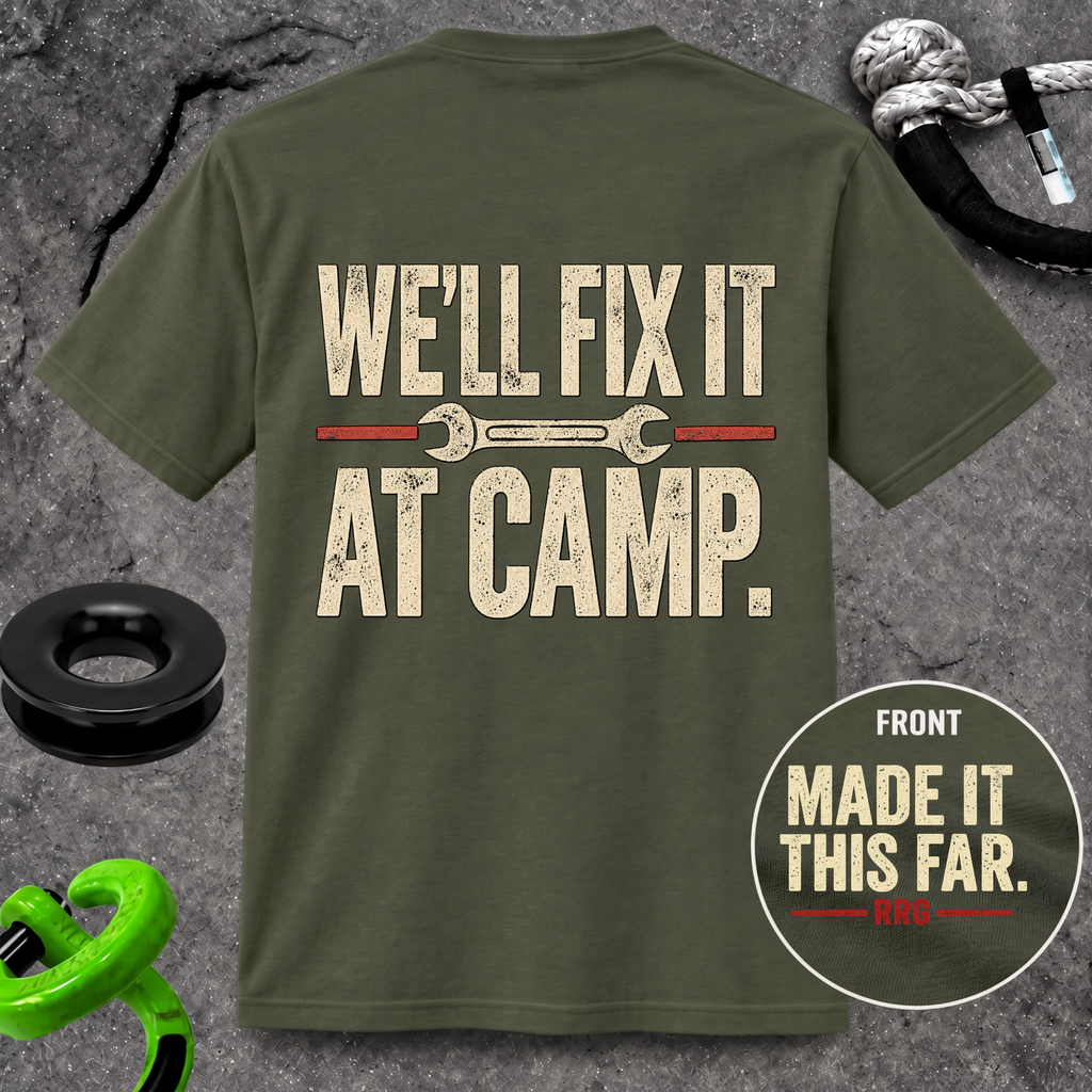 We'll fix it at camp t-shirt