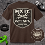 Fix It Don’t Cry Tee | Rig Ready Gear Shirt