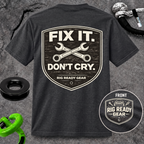 Fix It Don’t Cry Tee | Rig Ready Gear Shirt