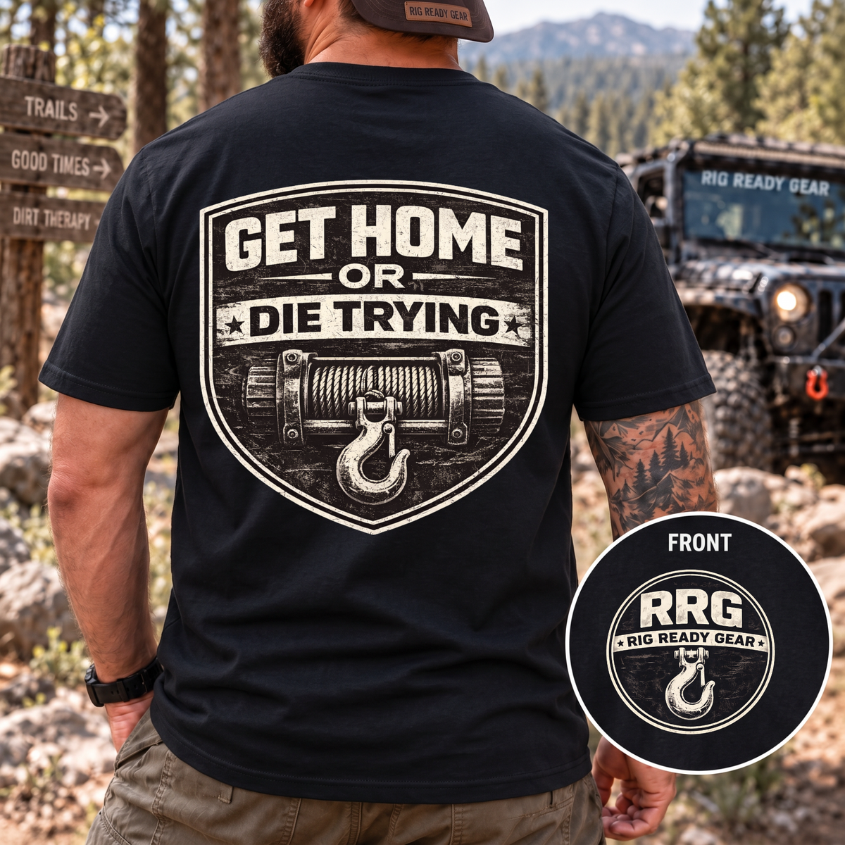 Get Home or Die Trying — Winch Recovery T-Shirt