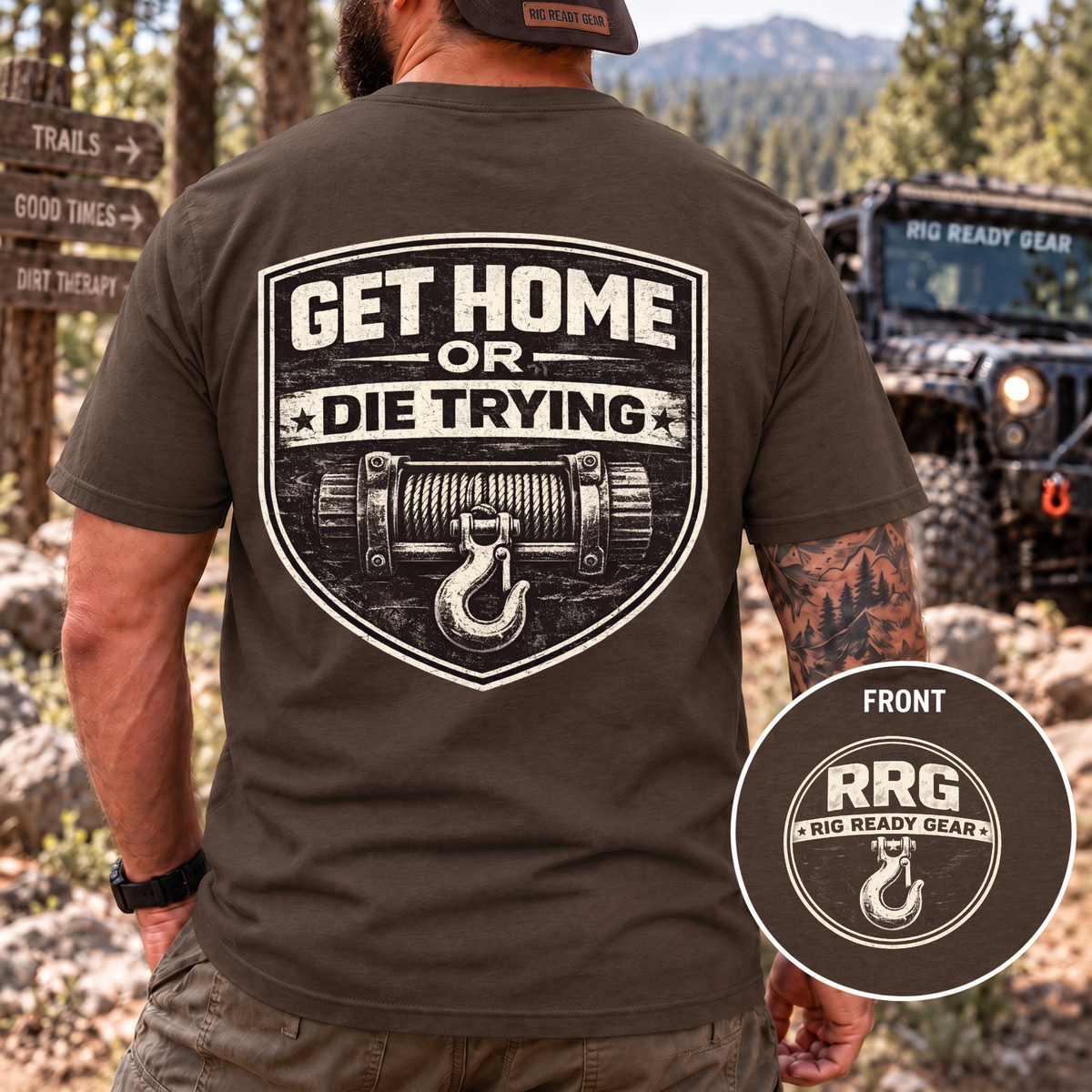 Get Home or Die Trying — Winch Recovery T-Shirt