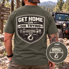 Get Home or Die Trying — Winch Recovery T-Shirt