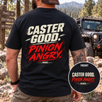CASTER GOOD. PINION ANGRY. T-shirt