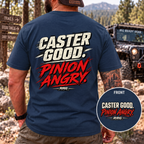 CASTER GOOD. PINION ANGRY. T-shirt