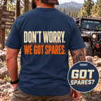 WE GOT SPARES. T-shirt