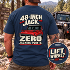 48-Inch Jack. Zero Jacking Points. T-shirt