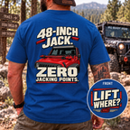 48-Inch Jack. Zero Jacking Points. T-shirt