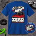 48-Inch Jack. Zero Jacking Points. T-shirt