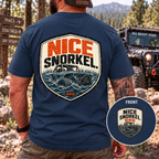 Nice Snorkel T-Shirt — Funny Off-Road Water Crossing Tee