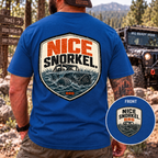 Nice Snorkel T-Shirt — Funny Off-Road Water Crossing Tee