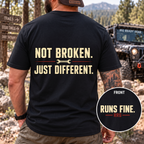 Not Broken. Just Different. — Runs Fine T-Shirt