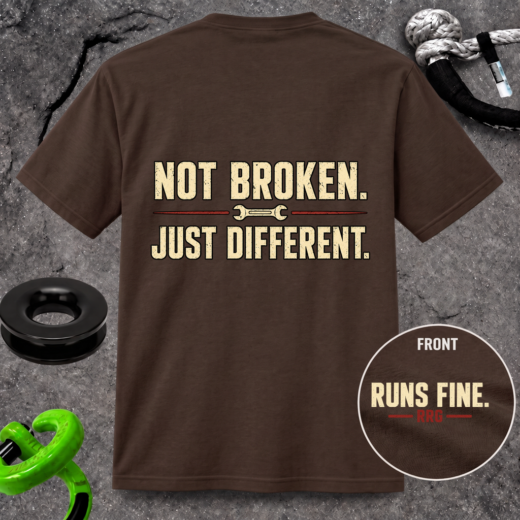 Not Broken. Just Different. — Runs Fine T-Shirt