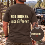 Not Broken. Just Different. — Runs Fine T-Shirt