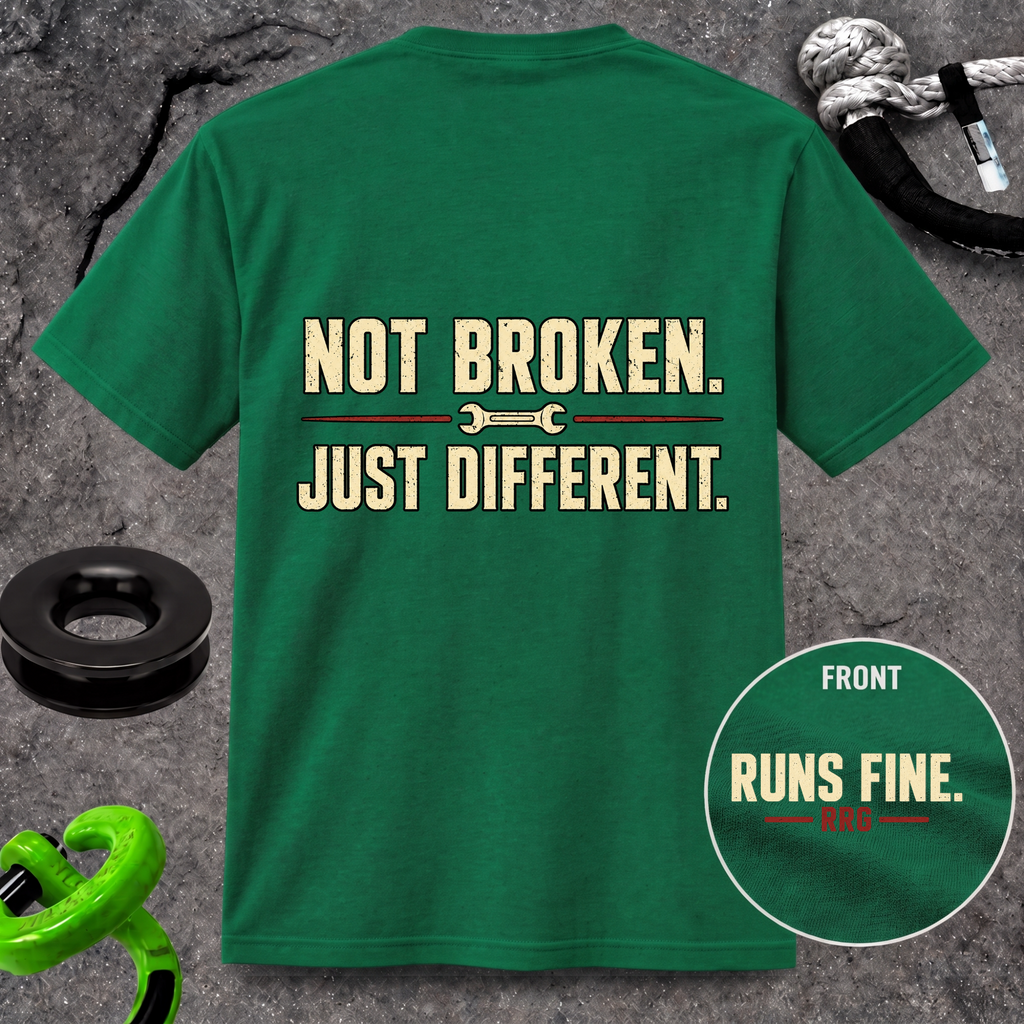 Not Broken. Just Different. — Runs Fine T-Shirt