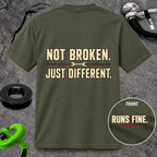 Not Broken. Just Different. — Runs Fine T-Shirt